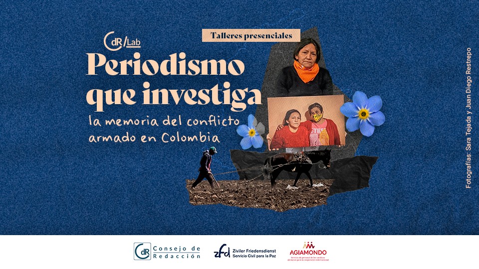 CdR/Lab Periodismo que investiga la memoria del conflicto armado en Colombia